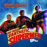 Killah Priest - The Three Fantastic Supermen Epics