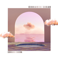 Edward Skera - Cinnamon Sugar