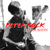 Peter Rock - Luka Batin