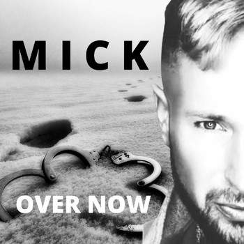 Mick - Over Now