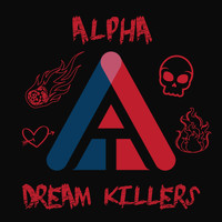 Alpha - Dream Killers