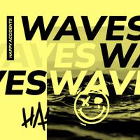 Happy Accidents - Waves