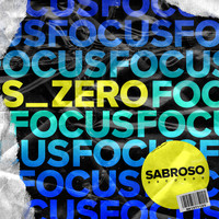 S_Zer0 - Focus