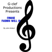 John Ambuli - Choose Friends Well !!!