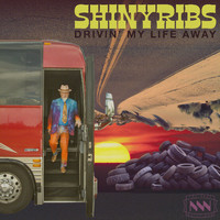 Shinyribs - Drivin' My Life Away
