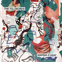 The Fillmores - Keeping It Light