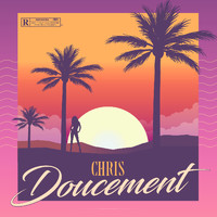 Chris - Doucement