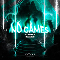 Toska - No Games