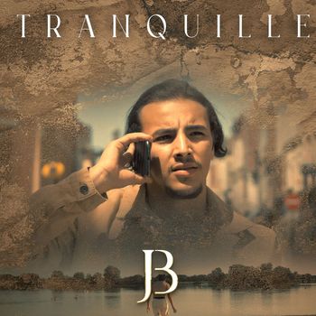 JB - Tranquille