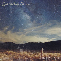 Jon Dalton - Spaceship Orion