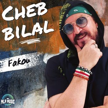 Cheb Bilal - Fakou