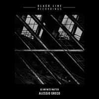 Alessio Greco - As Infinite Matter