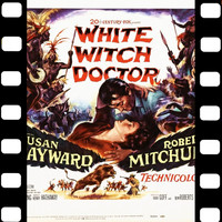 Bernard Herrmann - The Three Doctors (White Witch Doctor Soundtrack)