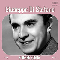 Giuseppe Di Stefano - Firenze Sogna