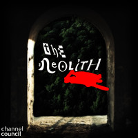 Channel Council - The Neolith
