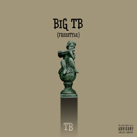 TB - Big Tb (Freestyle)