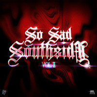 Once - So Sad Southside, Vol. II
