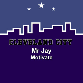 Mr Jay - Motivate