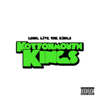 Kottonmouth Kings - Long Live the Kings (Super Deluxe Edition [Explicit])