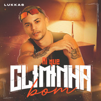 Lukkas - Ai Que Climinha Bom (Explicit)