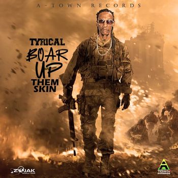 Tyrical - Boar Up Them Skin