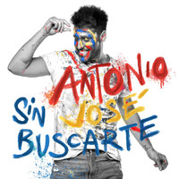 Antonio José - Sin Buscarte