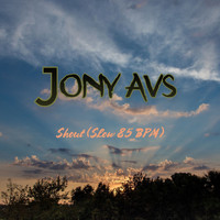 Jony Avs - Shout (Slow 85 BPM)