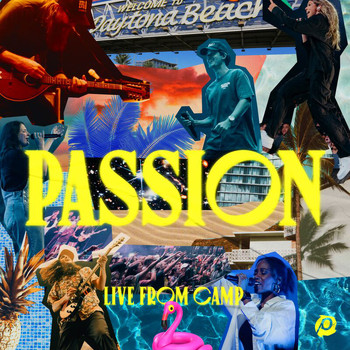 Passion - Live From Camp