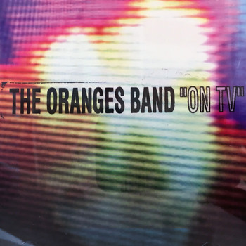 The Oranges Band - On Tv
