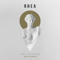 Rhea - Lust For Blood (Deluxe Version [Explicit])