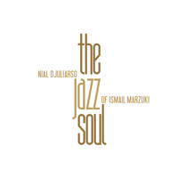 Nial Djuliarso - The Jazz Soul Of Ismail Marzuki
