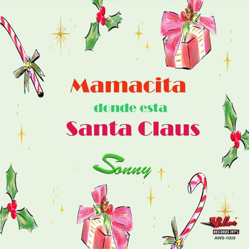 Sonny - Mamacita (Donde Esta Santa Claus)