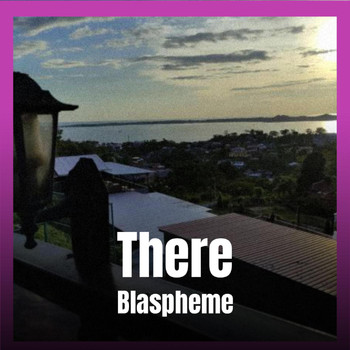 Various Artists - There Blaspheme