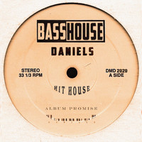 Daniels - Hit House