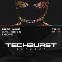 Freak Unique - Devil's Kitchen / Execute