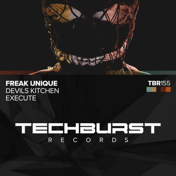 Freak Unique - Devil's Kitchen / Execute