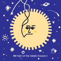 FFF - Part Of The Order Volume 2
