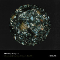 Ezor - Stay Easy EP