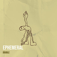 Double - Ephemeral