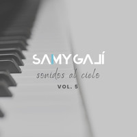 Samy Galí - Sonidos al Cielo, Vol. 5