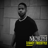 Morph - Legacy Freestyle (Explicit)