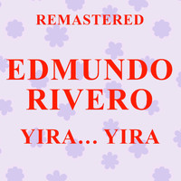 Edmundo Rivero - Yira… yira (Remastered)