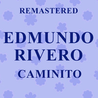 Edmundo Rivero - Caminito (Remastered)