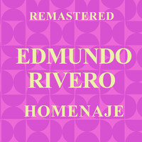 Edmundo Rivero - Homenaje (Remastered)