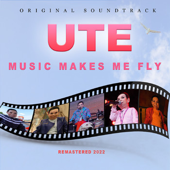 Ute - Music Makes Me Fly (Original Soundtrack) [Remastered 2022]
