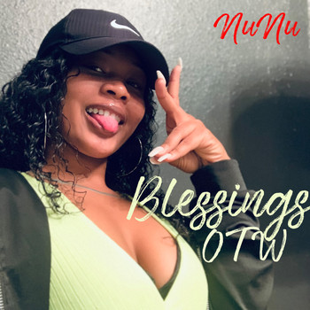 nunu - Blessing OTW (Explicit)