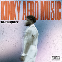 Blackboy - Kinky Afro Music (Explicit)