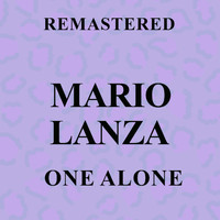 Mario Lanza - One Alone (Remastered)