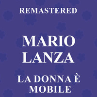 Mario Lanza - La donna è mobile (Remastered)