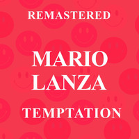 Mario Lanza - Temptation (Remastered)